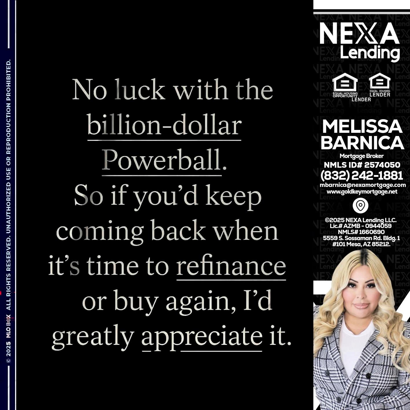 NO LUCK WITH - Melissa Barnica -Mortgage Broker