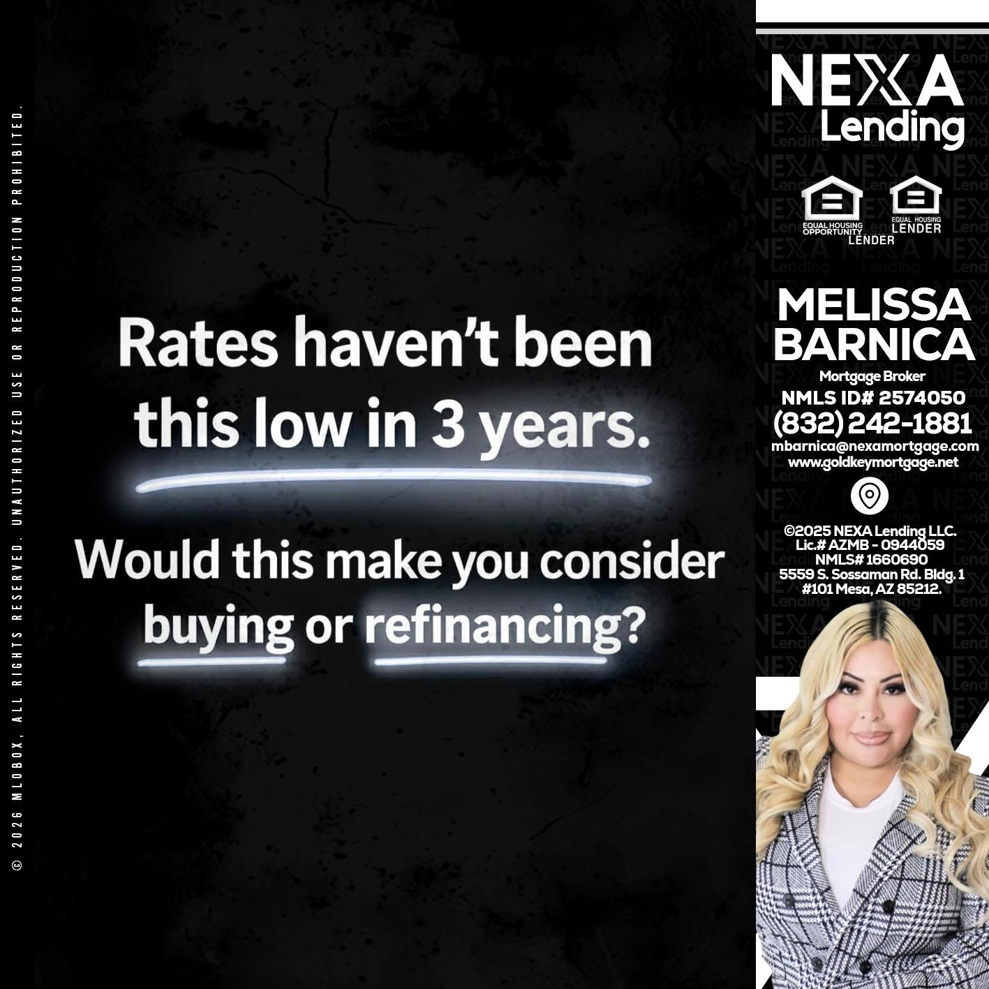 RATES HAVEN'T - Melissa Barnica -Mortgage Broker