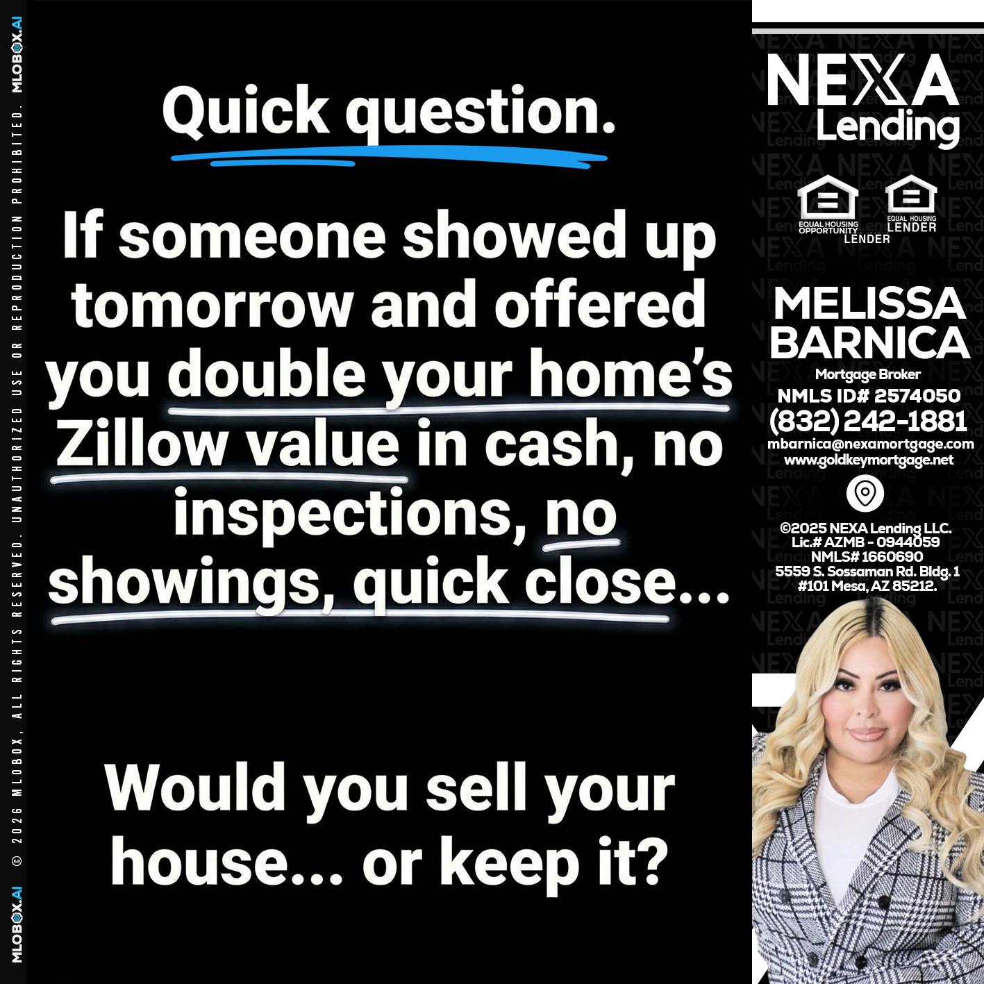 QUICK QUESTION - Melissa Barnica -Mortgage Broker